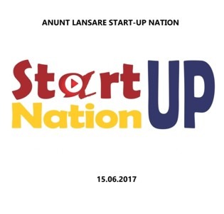 ANUNT LANSARE START-UP NATION - 15 iunie 2017